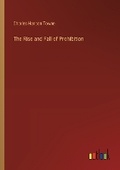 Cover: The Rise and Fall of Prohibition - Outlook Verlag