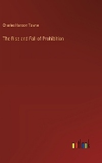 Enlarge image Cover: The Rise and Fall of Prohibition - Outlook Verlag