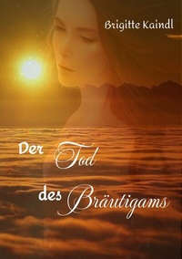 Abbildung von: Der Tod des Bräutigams - tredition