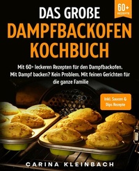Abbildung von: Das große Dampfbackofen Kochbuch - tredition