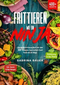 Abbildung von: Frittieren wie ein Ninja - tredition