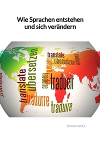 Abbildung von: Wie Sprachen entstehen und sich verändern - Jaltas Books