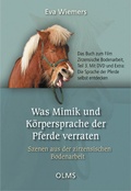 Cover: Was Mimik und K&ouml;rpersprache der Pferde verraten - Olms Presse