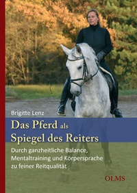 Abbildung von: Das Pferd als Spiegel des Reiters - Olms Presse