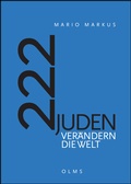 Cover: 222 Juden ver&auml;ndern die Welt - Olms Presse
