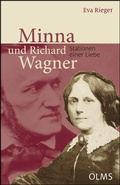 Cover: Minna und Richard Wagner - Stationen einer Liebe - Olms Presse