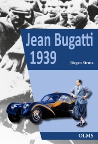 Enlarge image Cover: Jean Bugatti 1939 - Olms Presse