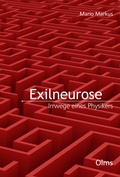 Cover: Exilneurose. Irrwege eines Physikers - Olms Presse
