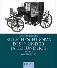 Abbildung von: Kutschen Europas des 19. und 20. Jahrhunderts - Olms Presse