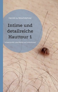 Abbildung von: Intime und detailreiche Hauttour 1 - BoD - Books on Demand