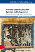 Cover: Herrscher und Eliten zwischen Symbiose und Antagonismus - V&R unipress