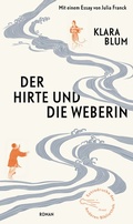 Cover: Der Hirte und die Weberin - AB - Die Andere Bibliothek