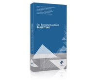 Abbildung von: Das Baustellenhandbuch Bauleitung - Forum Verlag Herkert