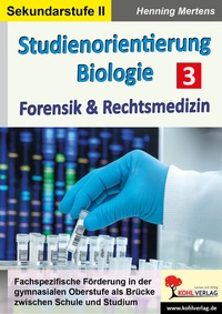 Abbildung von: Studienorientierung Biologie / Band 3 - KOHL VERLAG Der Verlag mit dem Baum