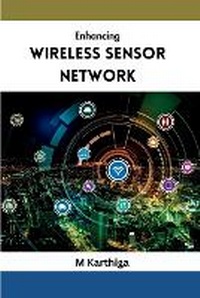 Enlarge image Cover: Enhancing Wireless Sensor Network - SHINE PUBLISHER