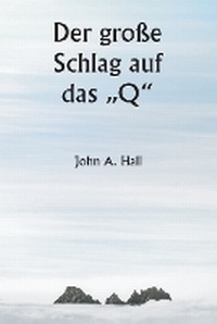 Enlarge image Cover: Der grosse Schlag auf das "Q" - Writat