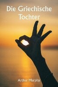 Enlarge image Cover: Die griechische Tochter - Writat