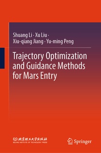 Enlarge image Cover: Trajectory Optimization and Guidance Methods for Mars Entry - Springer
