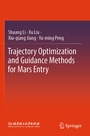Cover: Trajectory Optimization and Guidance Methods for Mars Entry - Springer