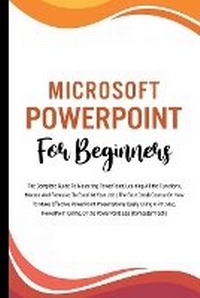 Abbildung von: Microsoft PowerPoint For Beginners - Voltaire Lumiere