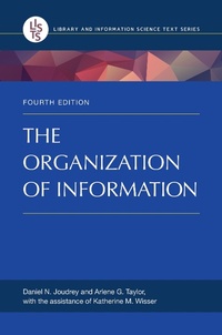 Abbildung von: The Organization of Information - Bloomsbury Libraries Unlimited