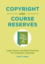 Cover: Copyright and Course Reserves - Bloomsbury Libraries Unlimited