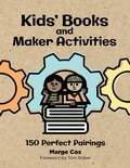 Cover: Kids' Books and Maker Activities - Bloomsbury Libraries Unlimited
