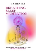 Cover: Breathing, Sleep, Meditation ("Women Elevate", #1) - Darien Ma