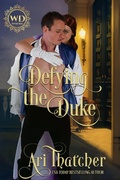 Cover: Defying the Duke (Wayward Dukes) - Aspendawn Press
