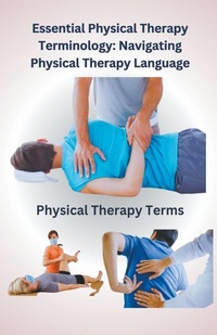 Abbildung von: Essential Physical Therapy Terminology - Chetan Singh
