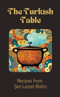 Abbildung von: The Turkish Table - Coledown Kitchen
