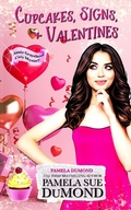 Cover: Cupcakes, Signs, and Valentines: A Novella (An Annie Graceland Cozy Mystery) - Pamela DuMond Media