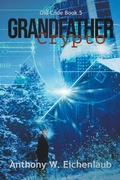 Cover: Grandfather Crypto - Anthony W. Eichenlaub