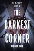 Cover: The Darkest Corner - Christian Faith Publishing, Inc.