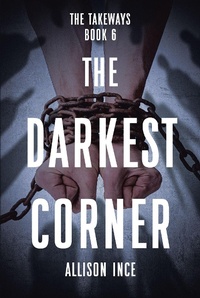 Enlarge image Cover: The Darkest Corner - Christian Faith Publishing, Inc.