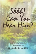 Cover: Shhh! Can You Hear Him? - Christian Faith Publishing, Inc.