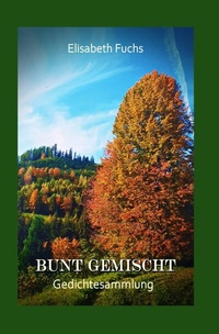 Enlarge image Cover: Bunt gemischt - epubli
