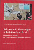 Cover: Religionen f&uuml;r Gerechtigkeit in Pal&auml;stina-Israel - Band 2 - Verlag Stiftung Hirschler