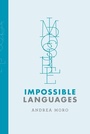Cover: Impossible Languages - MIT Press