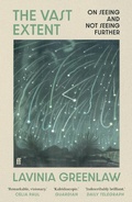 Cover: The Vast Extent - Faber & Faber
