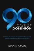 Cover: 90 Days of Dominion - Faith Revolution Publishers