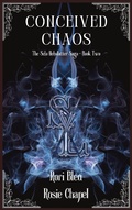 Cover: Conceived Chaos (The Sela Helsdatter Saga, #2) - Ulfire Pty Ltd