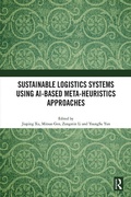 Cover: Sustainable Logistics Systems Using AI-based Meta-Heuristics Approaches - Taylor & Francis