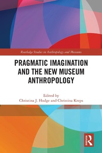 Abbildung von: Pragmatic Imagination and the New Museum Anthropology - Taylor & Francis