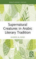 Cover: Supernatural Creatures in Arabic Literary Tradition - Taylor & Francis