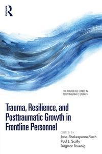 Abbildung von: Trauma, Resilience, and Posttraumatic Growth in Frontline Personnel - Taylor & Francis
