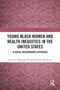 Abbildung von: Young Black Women and Health Inequities in the United States - Taylor & Francis