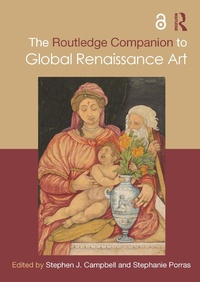 Abbildung von: The Routledge Companion to Global Renaissance Art - Taylor & Francis