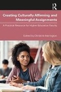 Cover: Creating Culturally Affirming and Meaningful Assignments - Taylor & Francis