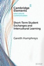 Cover: Short-Term Student Exchanges and Intercultural Learning - Cambridge University Press